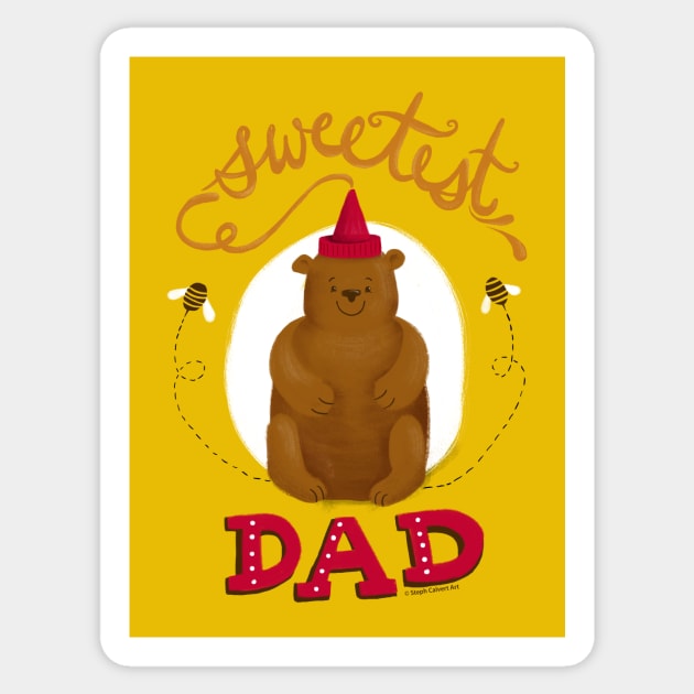 Fathers Day gifts - Sweetest Dad Sticker by Steph Calvert Art